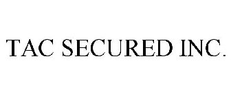 TAC SECURED INC.