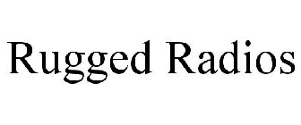 RUGGED RADIOS