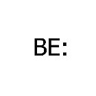 BE: