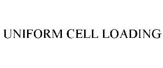 UNIFORM CELL LOADING