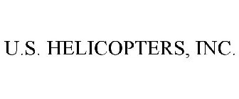 U.S. HELICOPTERS, INC.
