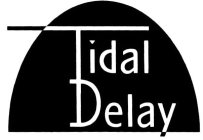 TIDAL DELAY