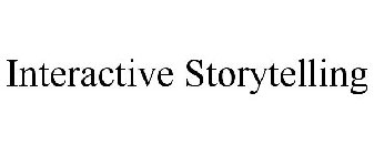 INTERACTIVE STORYTELLING