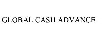 GLOBAL CASH ADVANCE