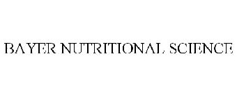 BAYER NUTRITIONAL SCIENCE