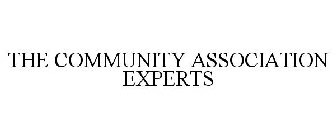 THE COMMUNITY ASSOCIATION EXPERTS