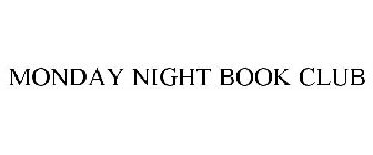 MONDAY NIGHT BOOK CLUB