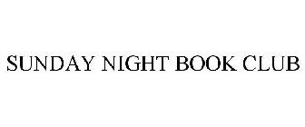 SUNDAY NIGHT BOOK CLUB