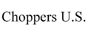 CHOPPERS U.S.
