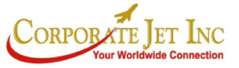 CORPORATE JET INC YOUR WORLDWIDE CONNECTION