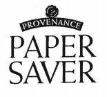 P PROVENANCE PAPER SAVER