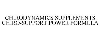 CHIRODYNAMICS SUPPLEMENTS CHIRO-SUPPORT POWER FORMULA