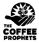 THE COFFEE PROPHETS