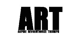 ART ASPIRE REVOLUTIONIZE TRIUMPH