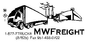 1-877-7TRUCK8 MWFREIGHT (87825) FAX 951-488-0702