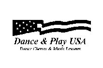 DANCE & PLAY USA DANCE CLASSES & MUSIC LESSONS