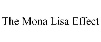 THE MONA LISA EFFECT