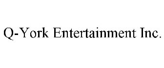 Q-YORK ENTERTAINMENT INC.