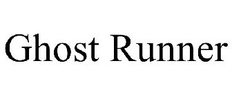 GHOST RUNNER