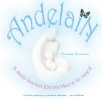 ANDELAIN CHARITABLE FOUNDATION A SAFE HAVEN FOR MOTHERS IN NEED IN LOVING MEMORY OF MAUREEN FANTASIA - OUR ANDELAIN