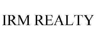 IRM REALTY