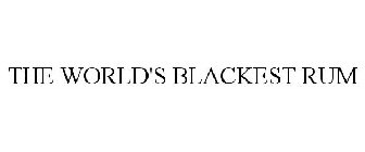 THE WORLD'S BLACKEST RUM