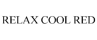 RELAX COOL RED