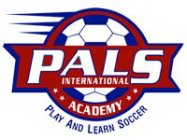 PALS INTERNATIONAL ACADEMY PLAY AND LEARN SOCCER
