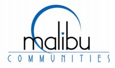 MALIBU COMMUNITIES