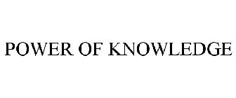 POWER OF KNOWLEDGE