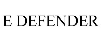 E DEFENDER