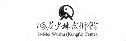 O-MEI WUSHU (KUNGFU) CENTER