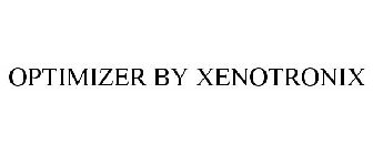 OPTIMIZER BY XENOTRONIX