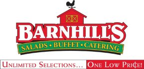 BARNHILL'S SALADS · BUFFET · CATERING UNLIMITED SELECTIONS... ONE LOW PRI¢E!