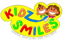 KIDZ SMILES GENERAL DENTISTRY FOR CHILDREN