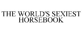 THE WORLD'S SEXIEST HORSEBOOK