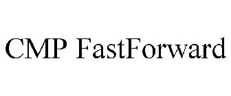 CMP FASTFORWARD