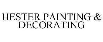 HESTER PAINTING & DECORATING