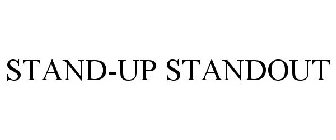 STAND-UP STANDOUT