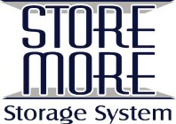 STORE MORE STORAGE SYSTEM