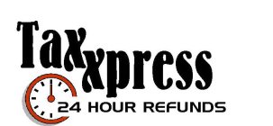 TAX XPRESS 24 HOUR REFUNDS
