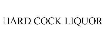 HARD COCK LIQUOR