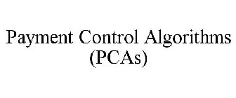 PAYMENT CONTROL ALGORITHMS (PCAS)