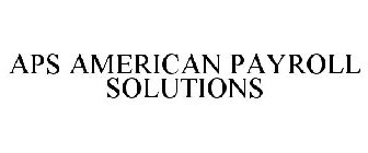 APS AMERICAN PAYROLL SOLUTIONS