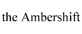 THE AMBERSHIFT