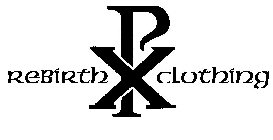 REBIRTH CLOTHING PX