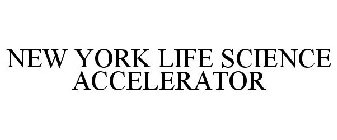 NEW YORK LIFE SCIENCE ACCELERATOR