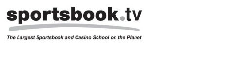 SPORTSBOOK.TV THE LARGEST SPORTSBOOK AND CASINO SCHOOL ON THE PLANET