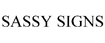 SASSY SIGNS
