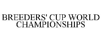 BREEDERS' CUP WORLD CHAMPIONSHIPS